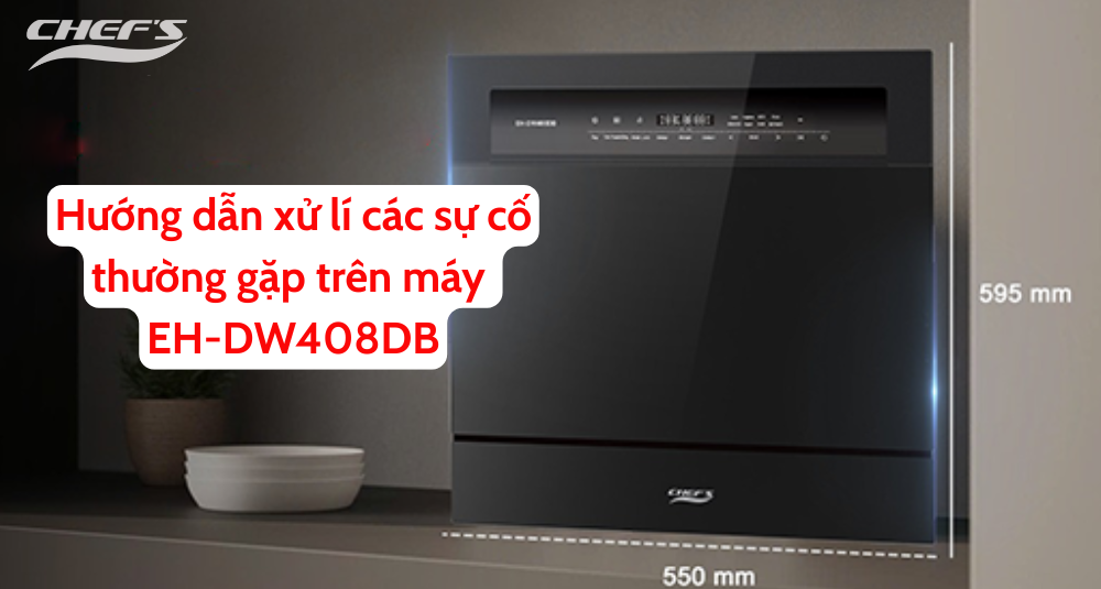 hướng dẫn xử lí sự cố máy rửa bát