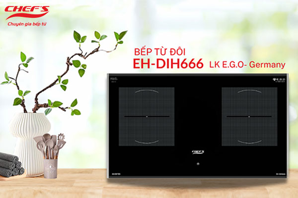 Khám phá các tính năng ưu việt của Bếp Từ Đôi Chef's EH-DIH666